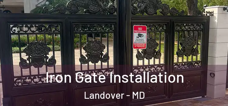 Iron Gate Installation Landover - MD