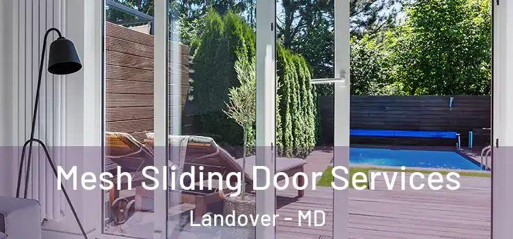 Mesh Sliding Door Services Landover - MD