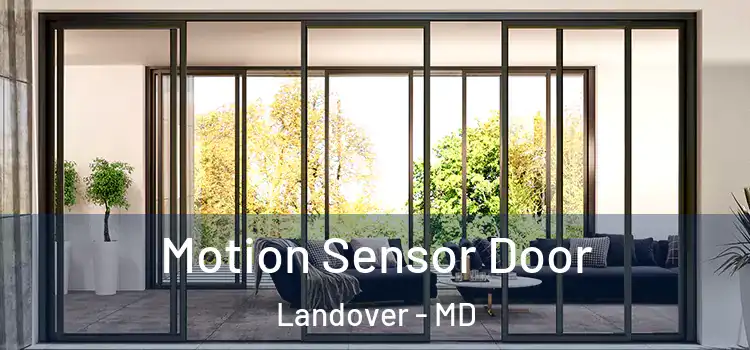 Motion Sensor Door Landover - MD