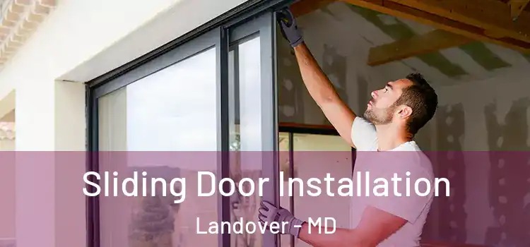 Sliding Door Installation Landover - MD